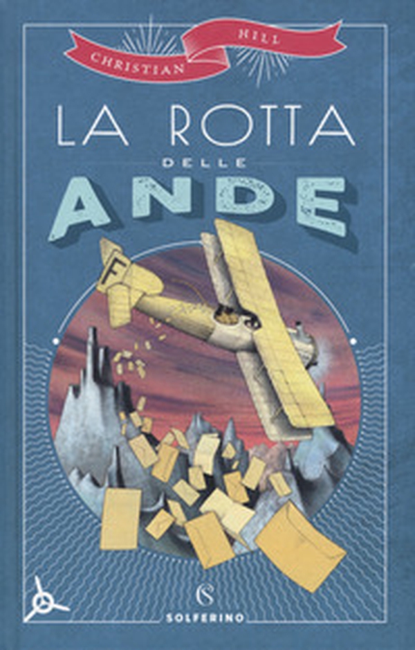 La rotta delle Ande - Librerie.coop La rotta delle Ande - Librerie.coop