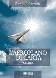 L'aeroplano di carta - Librerie.coop L'aeroplano di carta - Librerie.coop