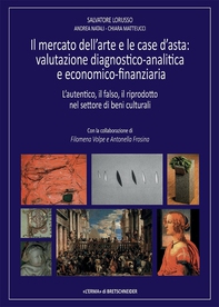 Il mercato dell'arte e le case d'asta: valutazione diagnostico-analitica e economico-finanziaria - Librerie.coop