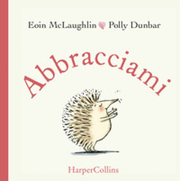 Abbracciami - Librerie.coop Abbracciami - Librerie.coop