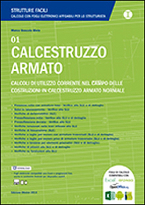 Calcestruzzo armato. Calcoli di utilizzo corrente nel campo delle costruzioni in calcestruzzo armato normale - Librerie.coop Calcestruzzo armato. Calcoli di utilizzo corrente nel campo delle costruzioni in calcestruzzo armato normale - Librerie.coop