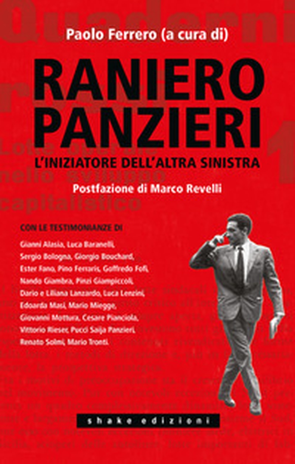 Raniero Panzieri. L'iniziatore dell'altra sinistra - Librerie.coop Raniero Panzieri. L'iniziatore dell'altra sinistra - Librerie.coop