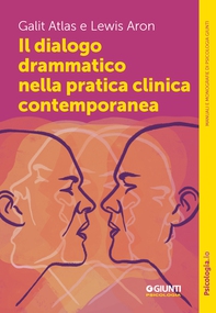 Il dialogo drammatico nella pratica clinica contemporanea - Librerie.coop