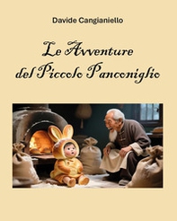 Le avventure del piccolo Panconiglio - Librerie.coop