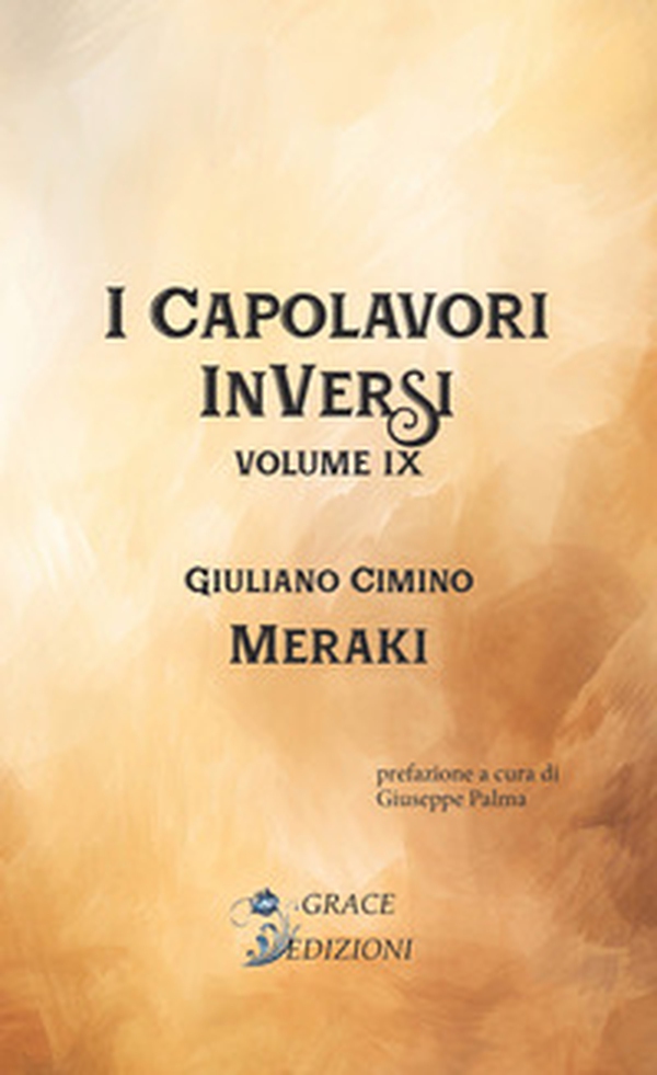 Meraki. I Capolavori InVersi - Vol. 9 - Librerie.coop Meraki. I Capolavori InVersi - Vol. 9 - Librerie.coop