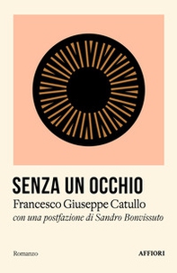 Senza un occhio - Librerie.coop Senza un occhio - Librerie.coop