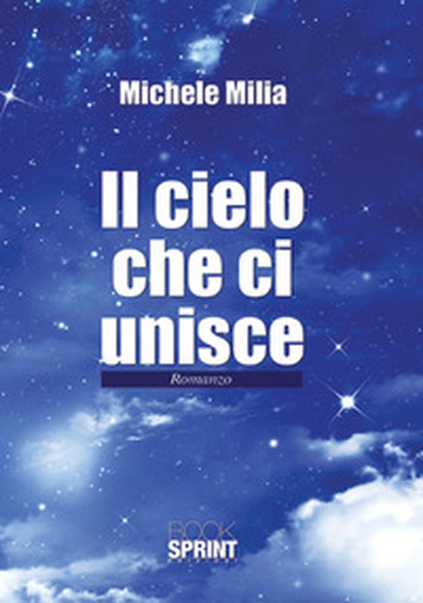 Il cielo che ci unisce - Librerie.coop Il cielo che ci unisce - Librerie.coop