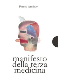 Manifesto della terza medicina - Librerie.coop