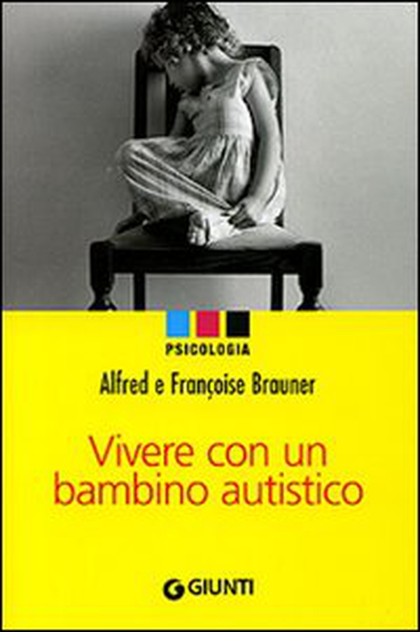 Vivere con un bambino autistico - Librerie.coop Vivere con un bambino autistico - Librerie.coop