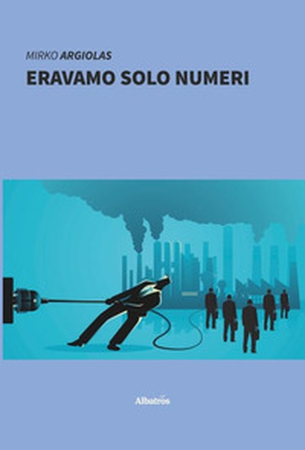 Eravamo solo numeri - Librerie.coop Eravamo solo numeri - Librerie.coop