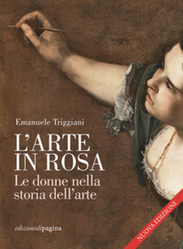 L'arte in rosa. Le donne nella storia dell'arte - Librerie.coop L'arte in rosa. Le donne nella storia dell'arte - Librerie.coop