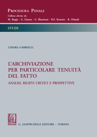 L'archiviazione per particolare tenuità del fatto - e Book - Librerie.coop