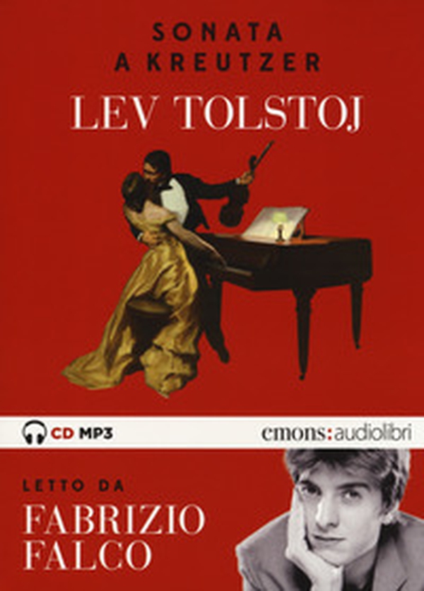 Sonata a Kreutzer letta da Fabrizio Falco letto da Fabrizio Falco. Audiolibro. CD Audio formato MP3 - Librerie.coop Sonata a Kreutzer letta da Fabrizio Falco letto da Fabrizio Falco. Audiolibro. CD Audio formato MP3 - Librerie.coop
