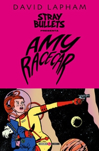 Stray bullets presenta: Amy Racecar - Librerie.coop