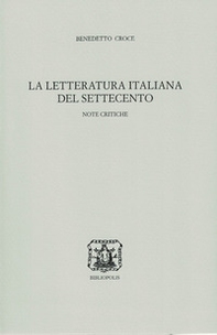 La letteratura italiana del Settecento. Note critiche - Librerie.coop