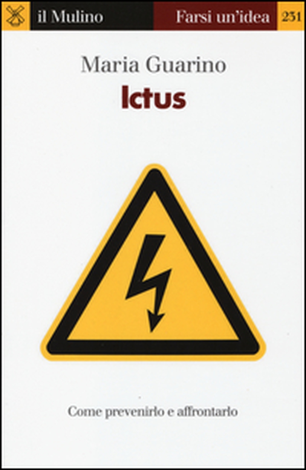 Ictus. Come prevenirlo e affrontarlo - Librerie.coop Ictus. Come prevenirlo e affrontarlo - Librerie.coop