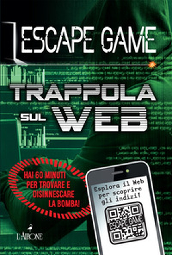 Trappola sul web. Escape game - Librerie.coop Trappola sul web. Escape game - Librerie.coop