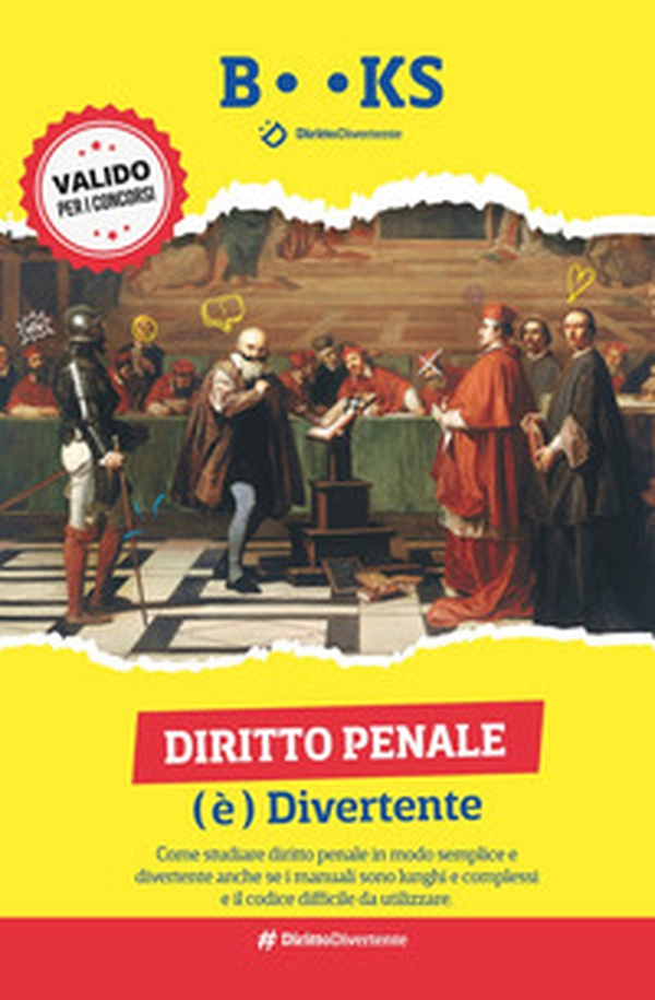 Diritto penale (è) divertente. Come studiare diritto penale in modo semplice e divertente anche se sei alle prime armi e i manuali sono lunghi e complessi - Librerie.coop Diritto penale (è) divertente. Come studiare diritto penale in modo semplice e divertente anche se sei alle prime armi e i manuali sono lunghi e complessi - Librerie.coop