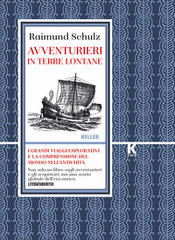 Avventurieri in terre lontane. I grandi viaggi esplorativi e la comprensione del mondo nell'antichità - Librerie.coop Avventurieri in terre lontane. I grandi viaggi esplorativi e la comprensione del mondo nell'antichità - Librerie.coop