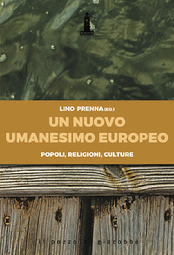 Un nuovo umanesimo europeo. Popoli, religioni, culture - Librerie.coop Un nuovo umanesimo europeo. Popoli, religioni, culture - Librerie.coop