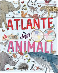 Atlante degli animali - Librerie.coop