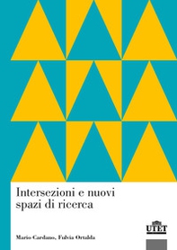 Intersezioni e nuovi spazi di ricerca - Librerie.coop Intersezioni e nuovi spazi di ricerca - Librerie.coop