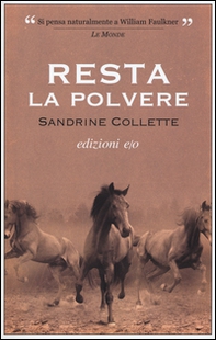 Resta la polvere - Librerie.coop Resta la polvere - Librerie.coop