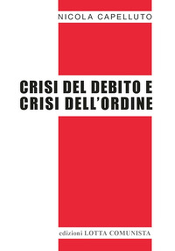 Crisi del debito e crisi dell'ordine - Librerie.coop Crisi del debito e crisi dell'ordine - Librerie.coop