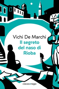 Il segreto del naso di Rioba - Librerie.coop