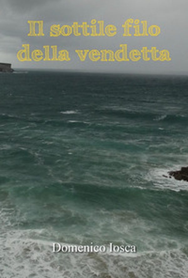 Il sottile filo della vendetta - Librerie.coop Il sottile filo della vendetta - Librerie.coop