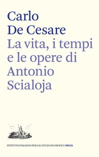 La vita, i tempi e le opere di Antonio Scialoja - Librerie.coop