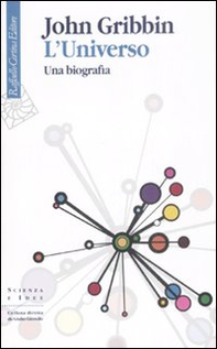 L'universo. Una biografia - Librerie.coop