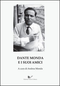 Dante Monda e i suoi amici - Librerie.coop
