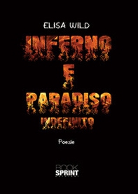 Inferno e paradiso. Indefinito - Librerie.coop