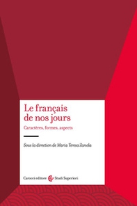 Le français de nos jours. Caractères, formes, aspects - Librerie.coop