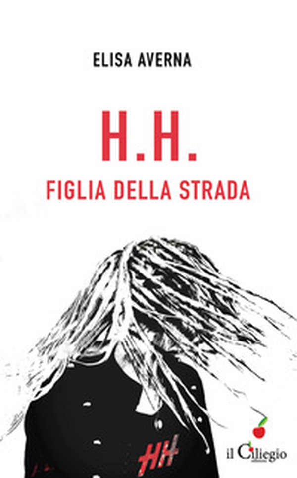 H.H. Figlia della strada - Librerie.coop H.H. Figlia della strada - Librerie.coop