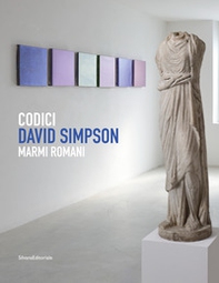 Codici. David Simpson. Marmi romani. Ediz. italiana e inglese - Librerie.coop