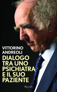 Dialogo tra uno psichiatra e il suo paziente - Librerie.coop