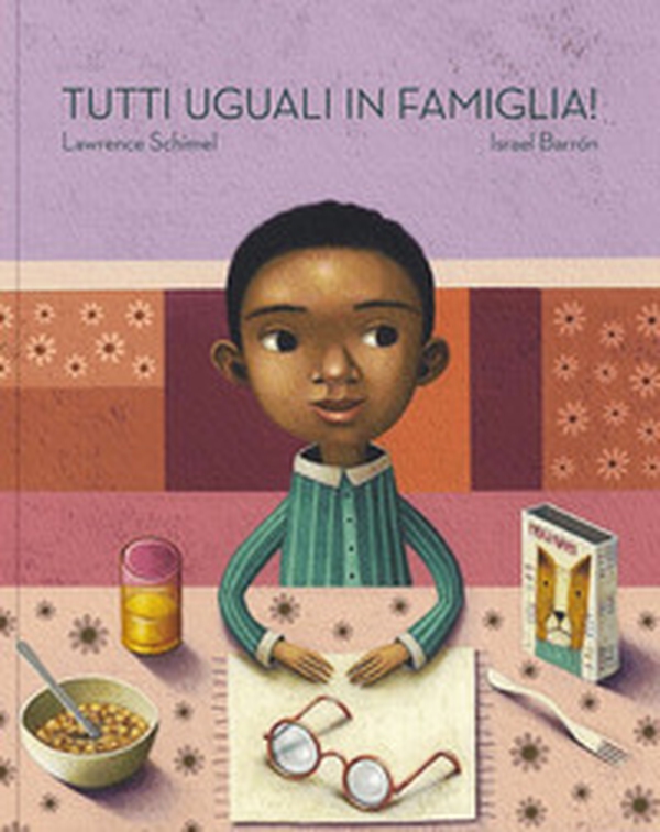Tutti uguali in famiglia! - Librerie.coop Tutti uguali in famiglia! - Librerie.coop