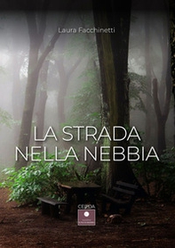 La strada nella nebbia - Librerie.coop La strada nella nebbia - Librerie.coop