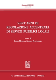 Vent'anni di regolazione accentrata di servizi pubblici locali - Librerie.coop Vent'anni di regolazione accentrata di servizi pubblici locali - Librerie.coop