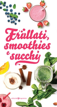 Frullati, smoothies e succhi - Librerie.coop