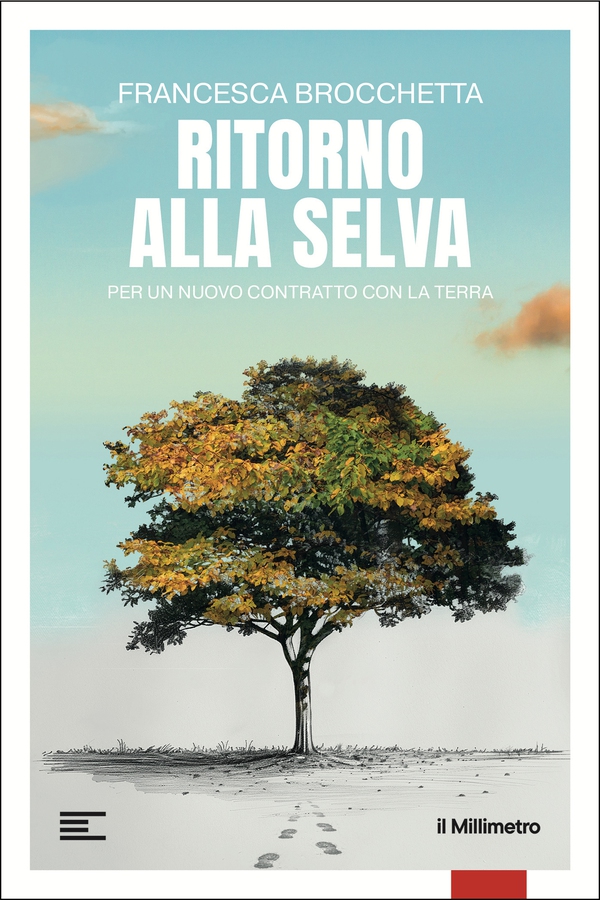 Ritorno alla selva - Librerie.coop