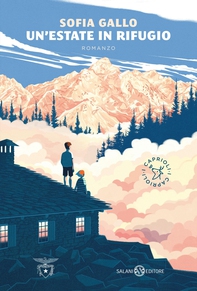 Un’estate in rifugio - Librerie.coop Un’estate in rifugio - Librerie.coop