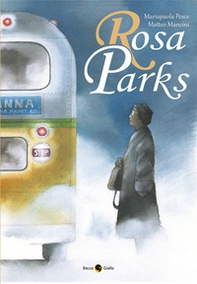 Rosa Parks - Librerie.coop Rosa Parks - Librerie.coop