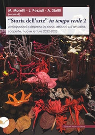 «Storia dell'arte» in tempo reale. Anticipazioni e ricerche in corso, affacci sull'attualità, scoperte, nuove letture 2022-2023 - Vol. 2 - Librerie.coop