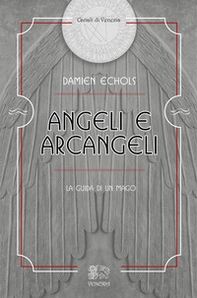 Angeli e arcangeli, la guida di un mago - Librerie.coop Angeli e arcangeli, la guida di un mago - Librerie.coop