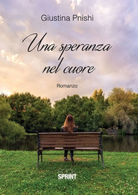 Una speranza nel cuore - Librerie.coop
