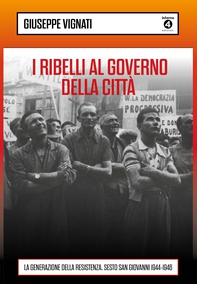 I ribelli al governo della città - Librerie.coop I ribelli al governo della città - Librerie.coop