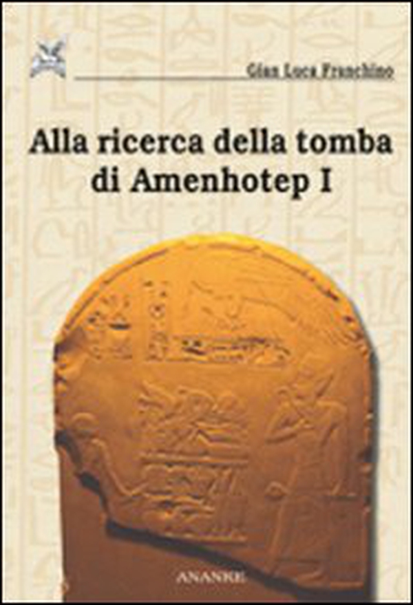Alla ricerca della tomba di Amenhotep I - Librerie.coop Alla ricerca della tomba di Amenhotep I - Librerie.coop